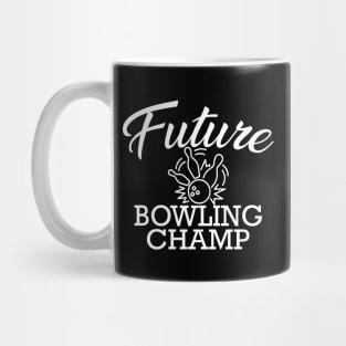 Bowler - Future bowling champ Mug